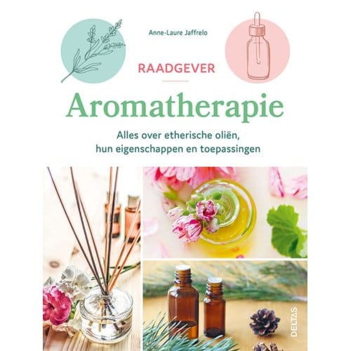 Raadgever Aromatherapie - Anne-Laure Jaffrelo