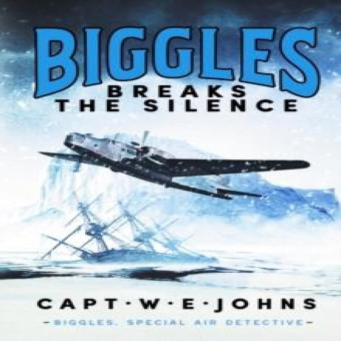 Biggles verbreekt de stilte door Kapitein W. E. Johns Hardback Boek 9781804364413