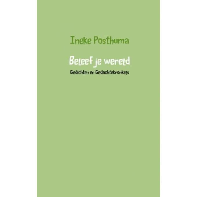 Beleef Je Wereld - Ineke Posthuma