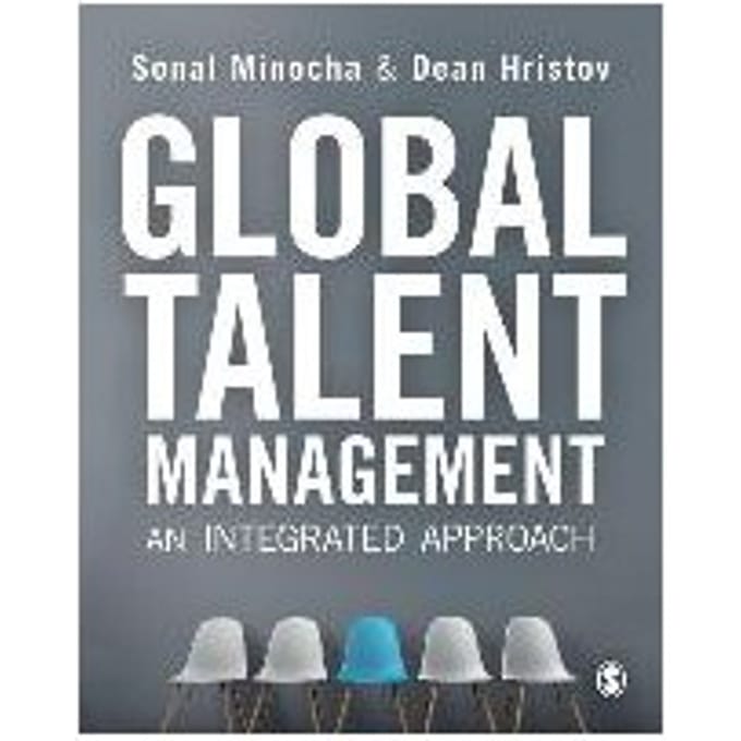Global Talent Management: An Integrated Approach - Minocha