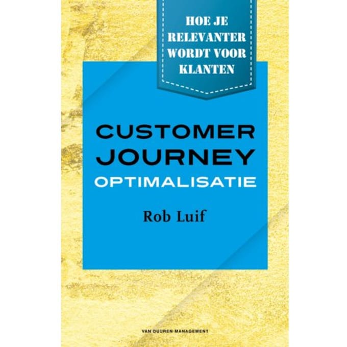 Customer Journey Optimalisatie - Rob Luif