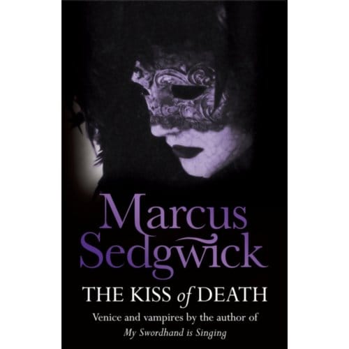 The Kiss Of Death - Marcus Sedgwick