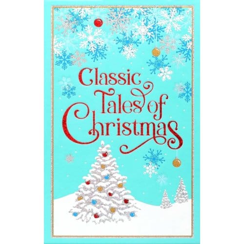Classic Tales Of Christmas - Leather-Bound Classics - Editors of Canterbury Classics