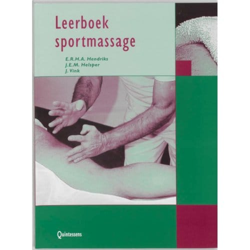 Leerboek Sportmassage - E.R.H.A. Hendriks