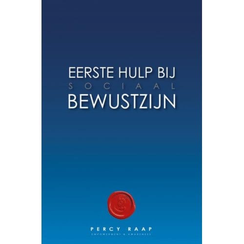 Eerste Hulp Bij Sociaal Bewustzijn - Percy Raap