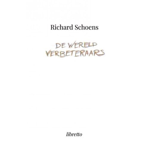 De Wereldverbeteraars - Richard Schoens