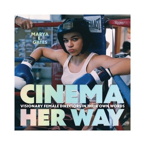 Cinema Her Way - Marya E. Gates