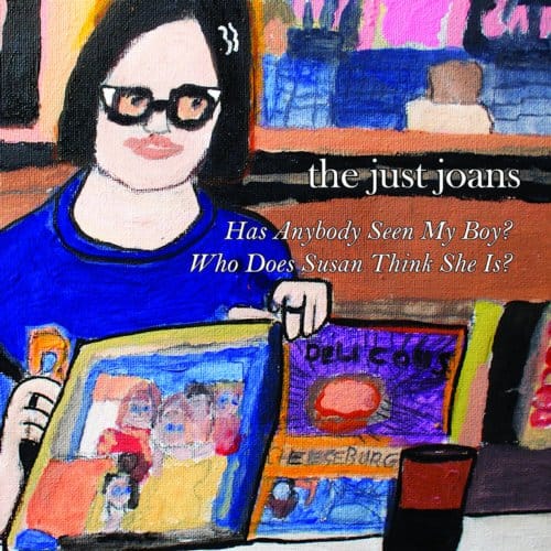 Just Joans - Has Anybody Seen My Boy? (7" Vinyl Single) (Coloured Vinyl)