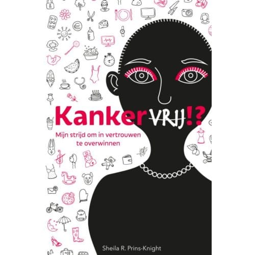 Kankervrij!? - Sheila R. Prins-Knight