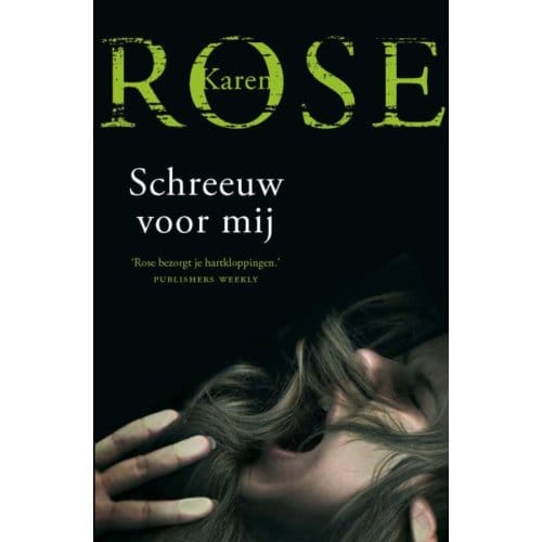 Schreeuw Voor Mij - Karen Rose