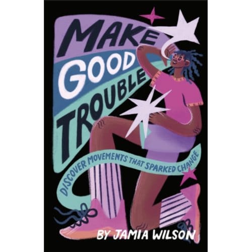 Make Good Trouble - Jamia Wilson