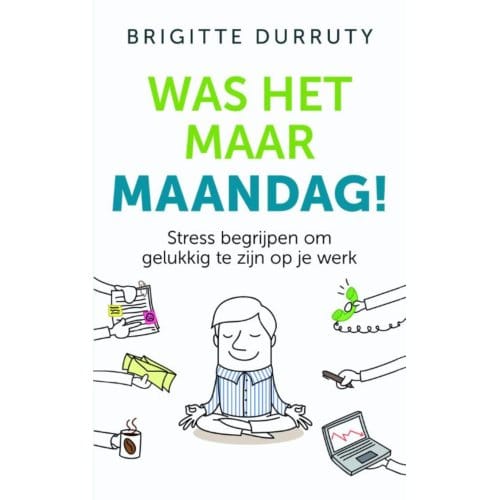 Was Het Maar Maandag! - Brigitte Durruty