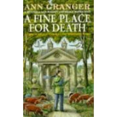 A Fine Place For Death (Mitchell & Markby 6) - Ann Granger