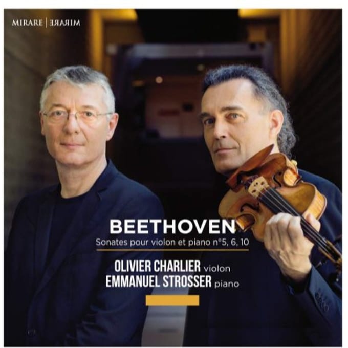 Olivier Charlier & Emmanuel Strosser - Beethoven: Sonates Pour Violon Et Piano N° 5, 6 Et 10 (CD)