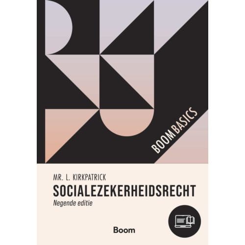 Socialezekerheidsrecht - Boom Basics - L. Kirkpatrick