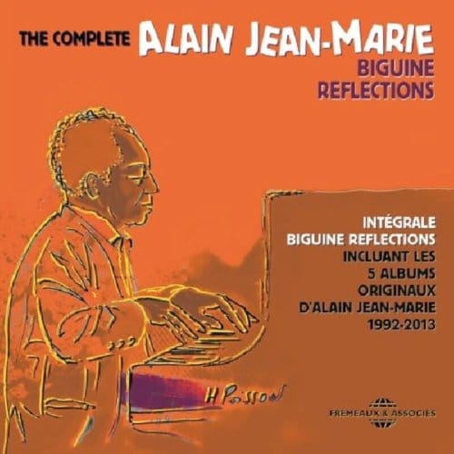 The Complete Biguine Reflections 1992-2013 (Integr - Alain Jean-marie
