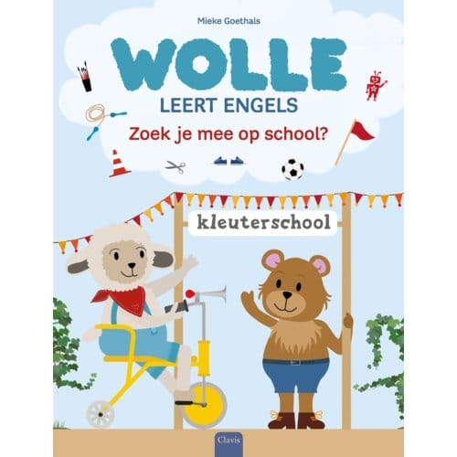 Zoek Je Mee Op School? - Wolle Leert Engels - Mieke Goethals