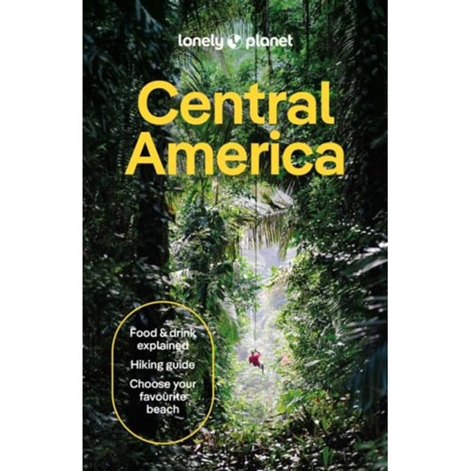 Lonely Planet Central America - Lonely Planet Country Guide