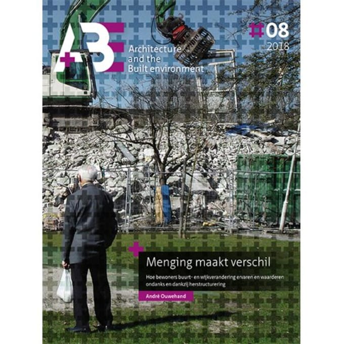 Menging Maakt Verschil - A+Be Architecture And The Built Environment - André Ouwehand