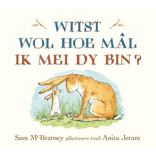 Witst Wol Hoe Mal Ik Mei Dy Bin? - S. MacBratney