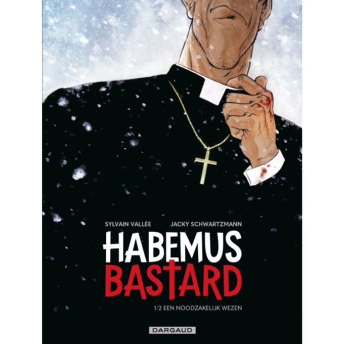 Een Noodzakelijk Wezen - Habemus Bastard - Jacky Schwartzmann