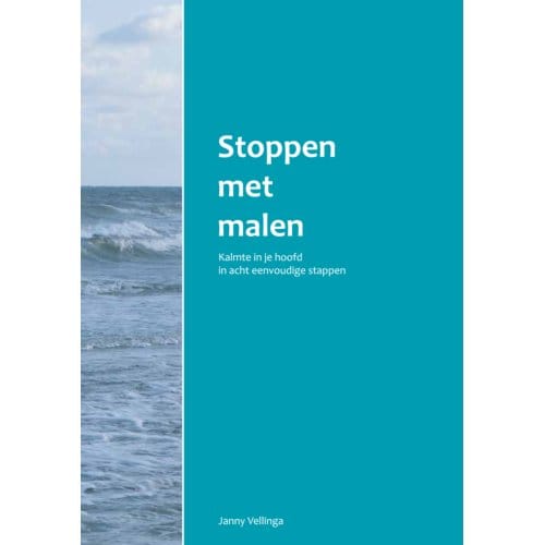 Stoppen Met Malen - Janny Vellinga-Hooghiemstra