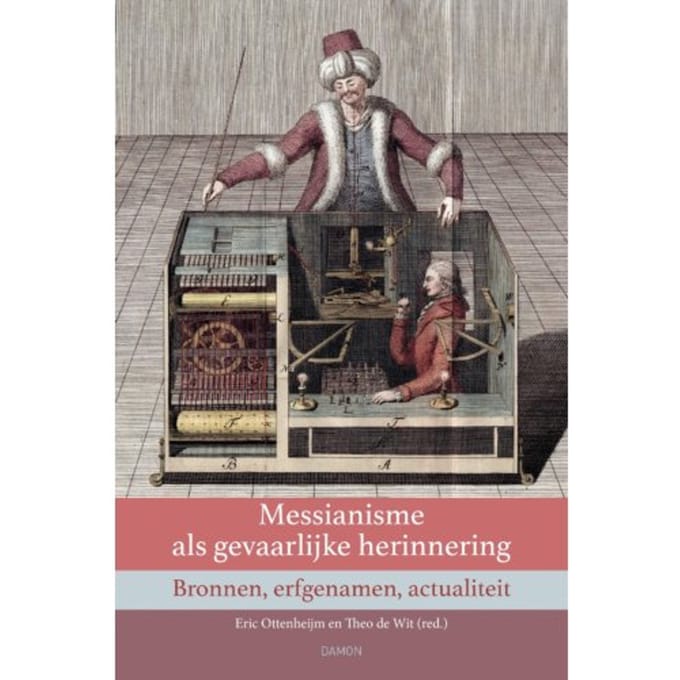 Messianisme Als Gevaarlijke Herinnering - Eric Ottenheijm