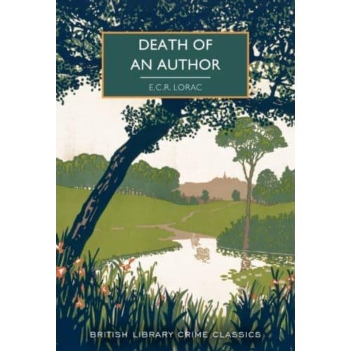 Death Of An Author - British Library Crime Classics - E.C.R. Lorac