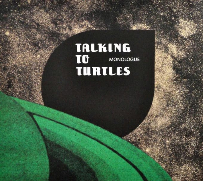 Talking To Turtles - Monologue (CD)