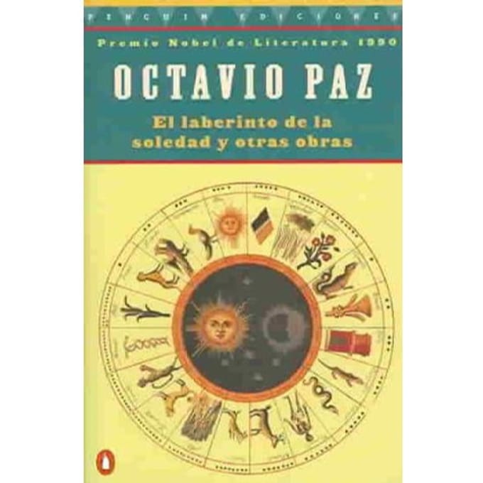 El Laberinto De La Soledad Y Otras Obras - Octavio Paz