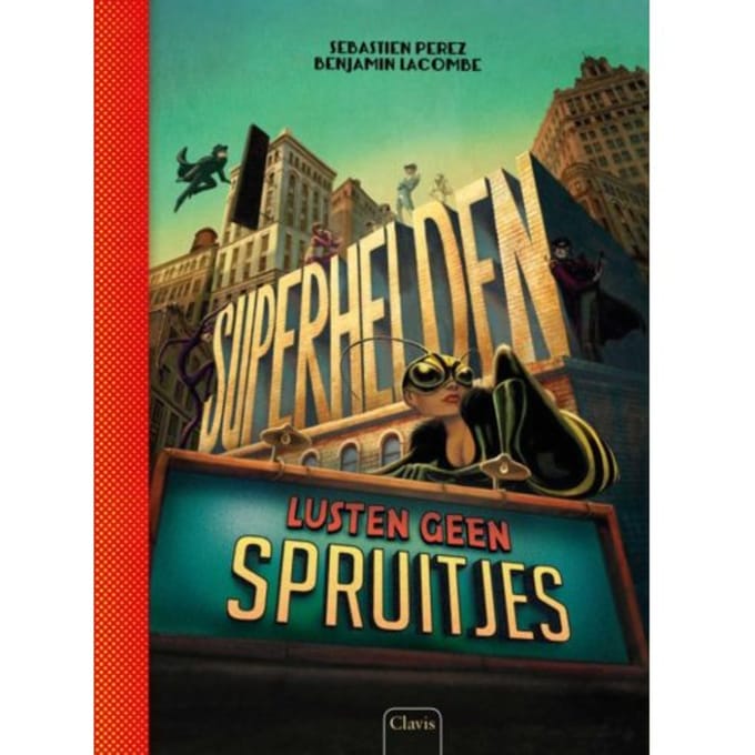 Superhelden Lusten Geen Spruitjes - Sébastien Perez