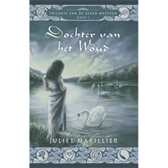 Dochter Van Het Woud - Zeven Wateren - Juliet Marillier