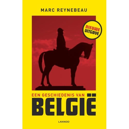 Een Geschiedenis Van België - Marc Reynebeau