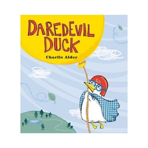 Daredevil Duck - Charlie Alder
