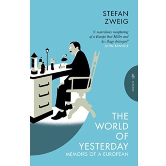The World Of Yesterday - Pushkin Classics - Stefan (Author) Zweig