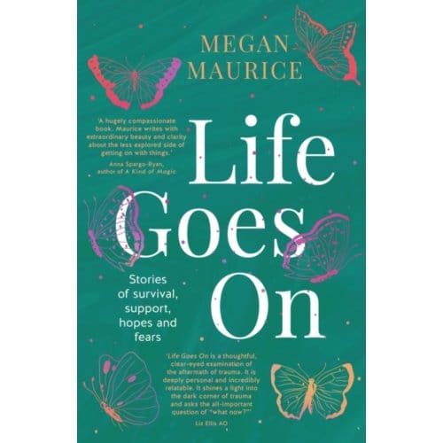 Life Goes On - Megan Maurice