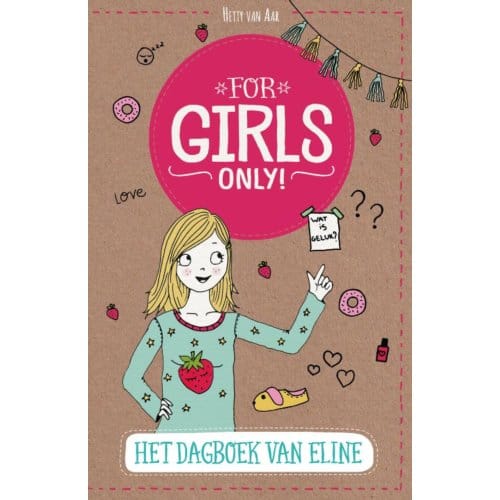 Het Dagboek Van Eline - For Girls Only! - Hetty Van Aar