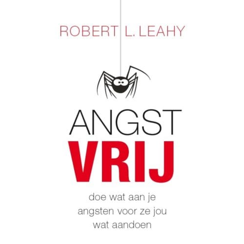 Angstvrij - Robert .L. Leahy