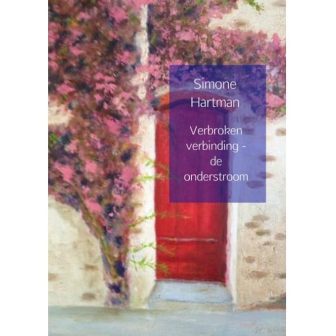 Verbroken Verbinding - De Onderstroom - Simone Hartman