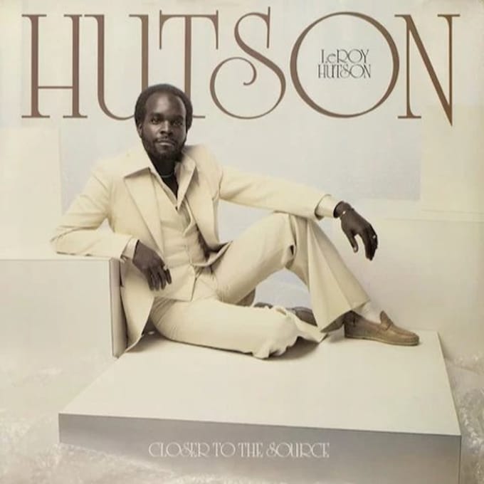 Closer To The Source - Leroy Hutson