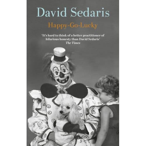 Happy-Go-Lucky - David Sedaris