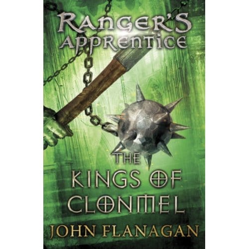 Ranger's Apprentice 8: The Kings Of Clonmel - John Flanagan