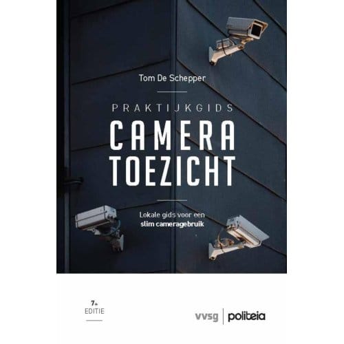 Praktijkgids Cameratoezicht ! V7 - Tom De Schepper