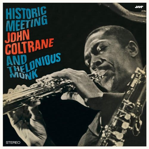 Historic Meeting John Coltrane And Thelonious Monk - Thelonious Monk