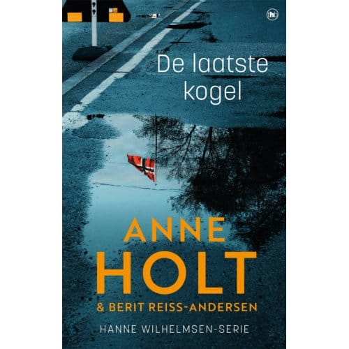 De Laatste Kogel - Hanne Wilhelmsen - Anne Holt