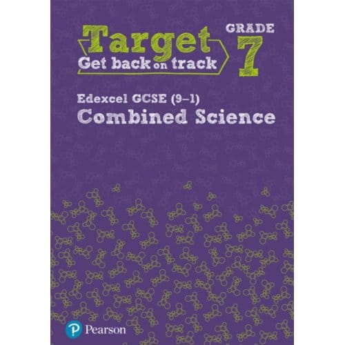 Target Grade 7 Edexcel Gcse (9-1) Combined Science Intervention Workbook - Science Intervention