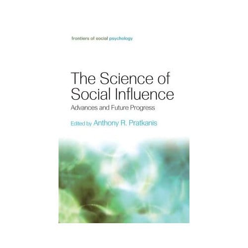 The Science Of Social Influence - USA) Pratkanis