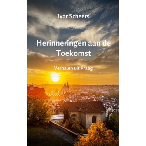 Herinneringen Aan De Toekomst - Ivar Scheers
