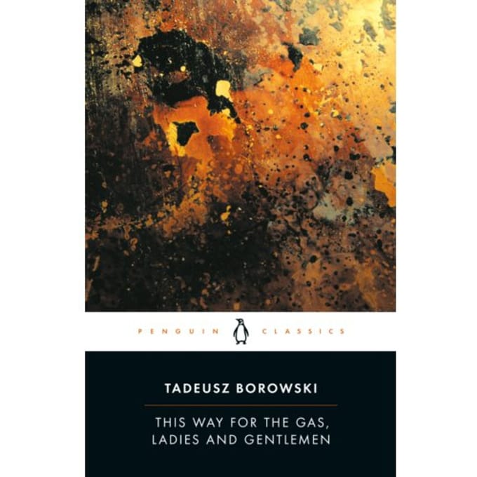 This Way For The Gas, Ladies And Gentlemen - Penguin Modern Classics - Tadeusz Borowski