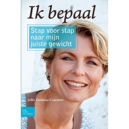 Ik Bepaal - Jellie Zuidema-Cazemier